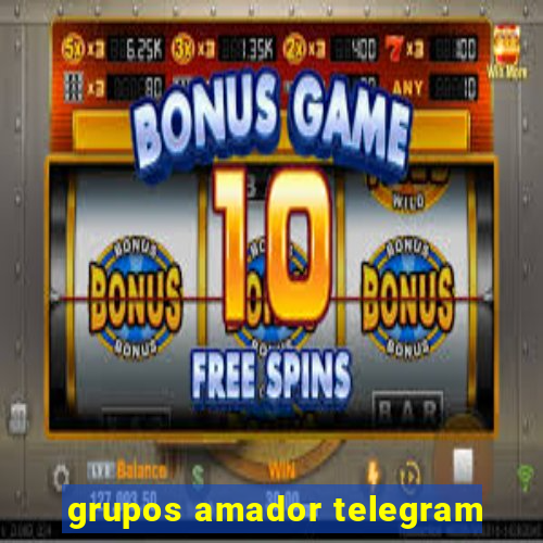 grupos amador telegram